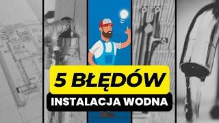 5 Błędów, Które Zrujnują Instalację Wodną w Twoim Domu