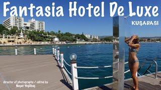 Fantasia Hotel De Luxe Kuşadası