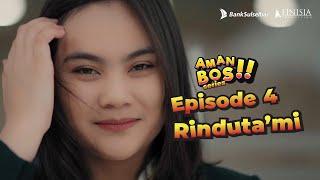 Aman Bos Season 1 Episode 4 Final Rinduta'mi