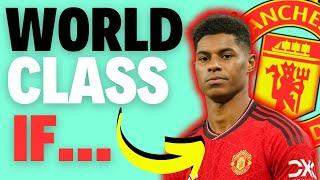 Why Everyone is Wrong about Marcus Rashford...