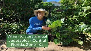 When to start annual vegetables in Central Florida - Zone 10a