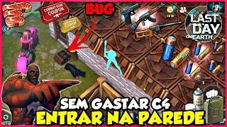 ●SUPER INVASÃO BASE Player6190 - BUG ENTRAR NA PAREDE SEM GASTAR C4  #LastDayOnEarth