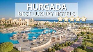 Top 10 BEST Luxury Hotels HURGADA, EGYPT | Part 2