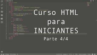 Curso HTML para INCIANTES 4/4