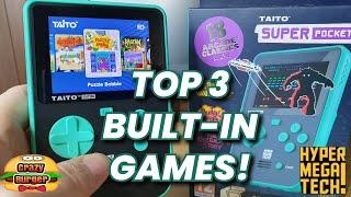 Top 3 Games On Super Pocket Taito Edition!