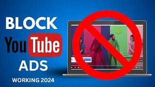 How to Block ALL YouTube Ads in 2024