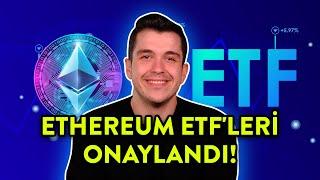 Ethereum ETF'leri Onaylandı! ETF'ler Ne Zaman ListelenecekBitcoin ve Ethereum'da Kritik Seviyeler