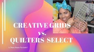 Creative Grids vs. Quilters Select Rulers