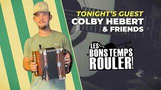 Les Bons Temps Rouler   Colby Hebert & Friends 10 23