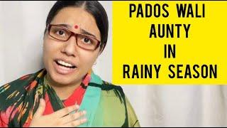 Pados wali aunty on rainy season | Saloni Gaur | salonayyy