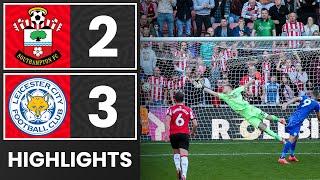 HIGHLIGHTS: Southampton 2-3 Leicester City | Premier League