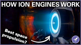 How Do Ion Engines Work? The Most Efficient Propulsion System Out There