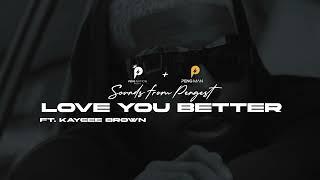 Peng Nation & Peng Man - Love You Better ft. Kaycee Brown