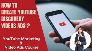 How to create Discoverable Video Ads | How To Create YouTube Video Discovery Ads In Google Ads