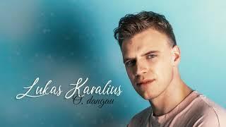 Lukas Karalius - O, Dangau ️ (Naujiena, 2021)