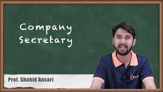 Introduction to Company Secretary - Directors and KMP of Company - Secretarial Practice