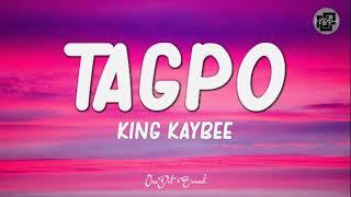 Tagpo - King Kaybee (Lyrics) 