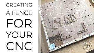 How To Create A Fence For Your CNC Wasteboard // CNC Woodworking