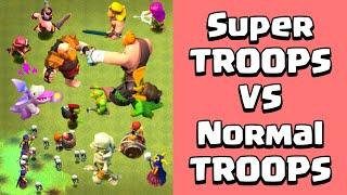 SUPER TROOPS VS NORMAL TROOPS | Clash of Clans Gameplay