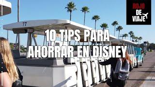 10 Tips para ahorrar dinero en tu viaje a Disney