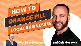 How to Orange Pill Local Businesses