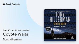 Coyote Waits by Tony Hillerman · Audiobook preview