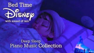 Disney Bedtime Piano Music Collection for Deep Sleep and Soothing (No Mid-roll Ads)