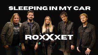 SLEEPING IN MY CAR - RoxXxet (The Roxette Tribute)