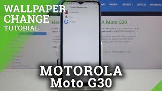 How to Customize Display Background Look in Motorola Moto G30 - Change Wallpaper