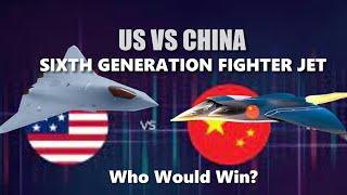 The China's New Sixth Generation Super fighter jets VS The US 6th Generation Fighters