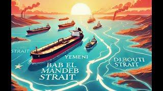 The Bab El-Mandeb Strait