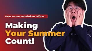 What to Do This Summer to Stand Out on College Applications!