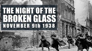 The Night of Broken Glass World War 2 - Kristallnacht November 9 1938