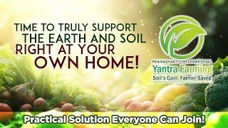 Time to Truly Support the Earth and Soil – A Practical Solution Everyone Can Join!