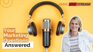 Your Marketing Questions Answered