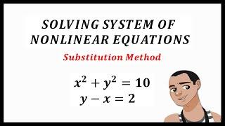 SUBSTITUTION METHOD - NONLINEAR EQUATIONS - Part 1