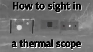 How to sight in a Thermal Rifle Scope. Using a Pulsar Trail 2 XP50 LRF