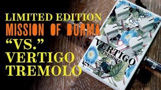 Mission of Burma Limited Edition "VS." Vertigo Tremolo