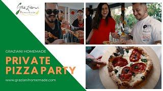 Private Pizza Party by Graziani homemade