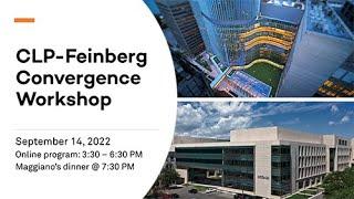 CLP Feinberg Convergence Workshop | Sept. 14, 2022