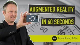 What is Augmented Reality (AR) In 60 Seconds