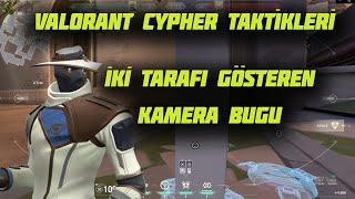 VALORANT CYPHER TAKTİKLERİ !!  YENİ KAMERA BUGU BU NE BÖYLE !??