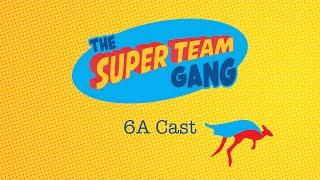 The Super Team Gang - 6A Cast