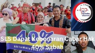 SLS Dapat Kebenaran Cabar Hak 40% Sabah