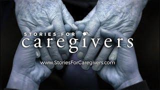 Welcome to Stories For Caregivers