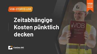 VOB Story Live: Zeitabhängige Kosten als Handwerker pünktlich decken!