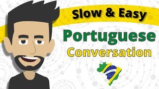 Conversation Practice in Portuguese | Slow and Easy Portuguese Learning  Beginner Lesson