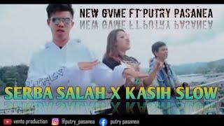 SERBA SALAH x KASIH SLOW  - NEW GVME FT PUTRY PASANEA ( OFFICIAL MUSIC VIDEO )