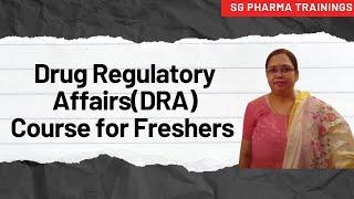 Drug Regulatory affairs (DRA) course for Freshers