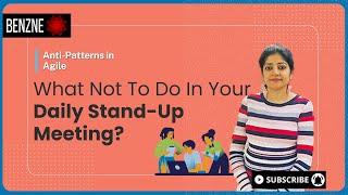 What NOT to do in your Daily Standup Meeting | Benzne